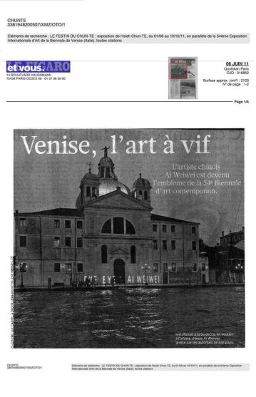 Elements de recherche: LE FESTIN DU CHUN-TE: exposition de Hsieh Chun-TE, du 01/06 au 10/10/11, en parallèle de la 54ème Exposition Internationale d'Art de la Biennale de Venise (Italie), toutes citations